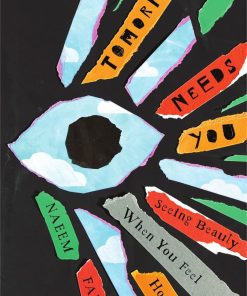 Pre-order the book: Tomorrow Needs You: Seeing Beauty When You Feel Hopeless